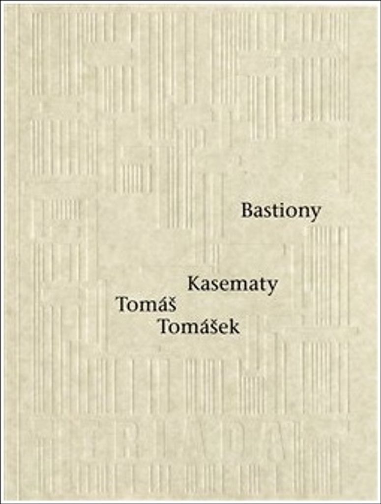 Bastiony Kasematy (Tomášek Tomáš)