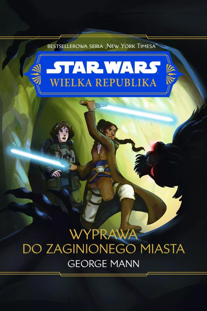 Star Wars Wielka Republika. Wyprawa do zaginionego miasta - George Mann (Literatur, Fantastik, Fantasy auf Polnisch)