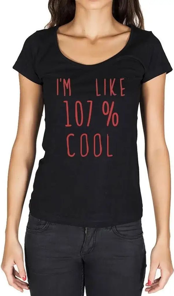 Damen Grafik T-Shirt Ich bin zu 107% cool – I'm Like 107% Cool – Öko-Verantwortlich Vintage Jahrgang Kurzarm Lustige Druck Geburtstag Geschenk...