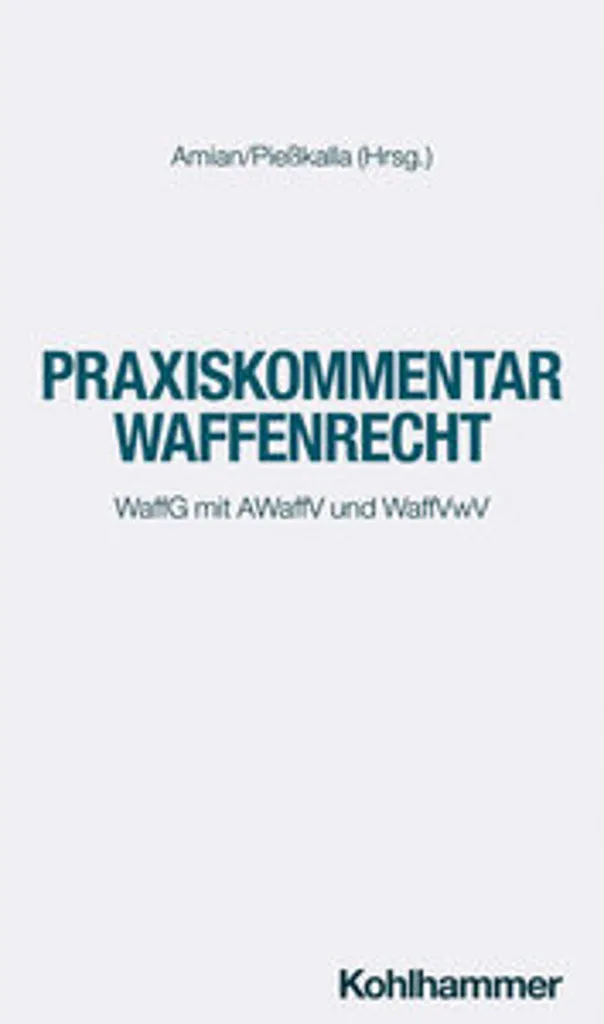 Manuel Praxiskommentar Waffenrecht avec analyses et cas de jurisprudence