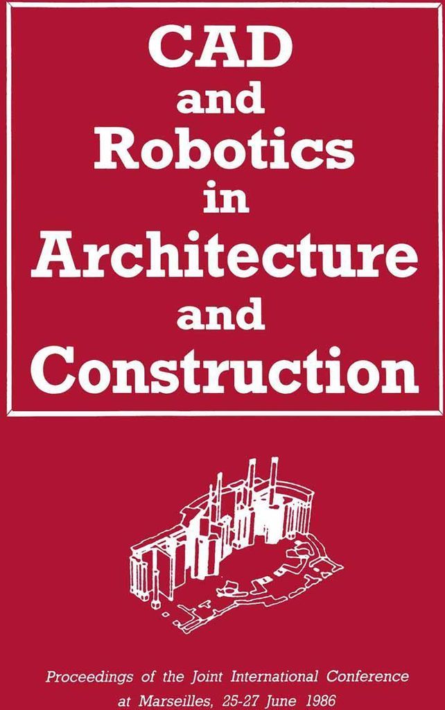 CAD and Robotics in Architecture and Construction