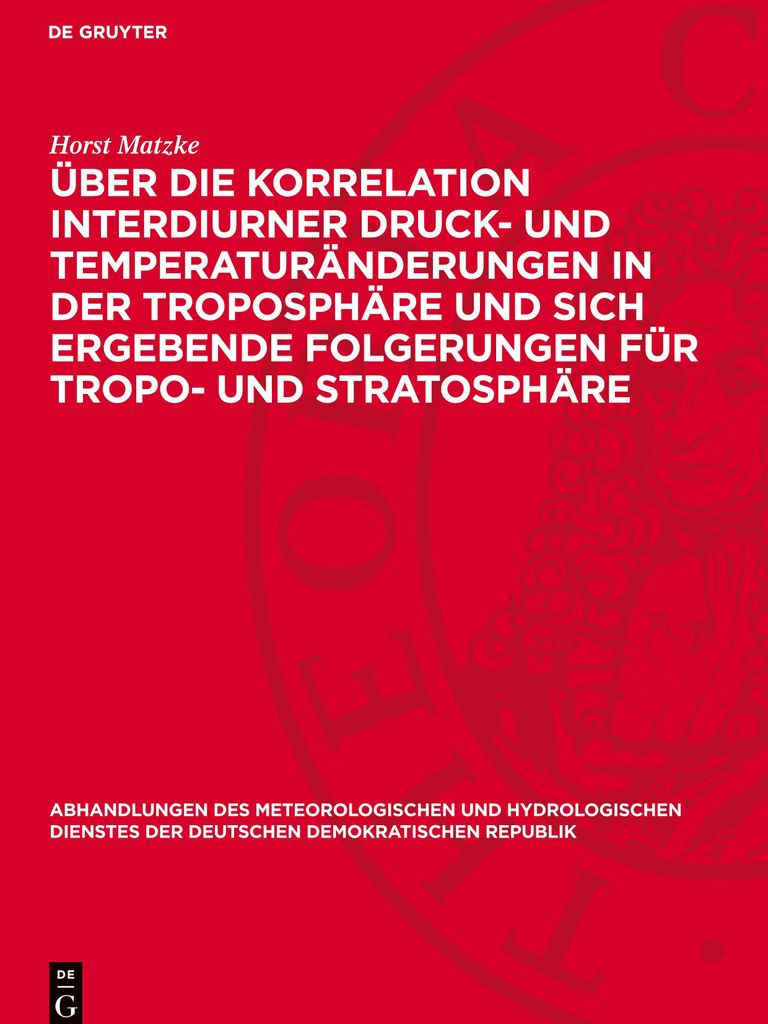 Über die Korrelation interdiurner Druck- und Temperaturänderungen in der Troposphäre und sich ergebende Folgerungen für Tropo- und Stratosphäre