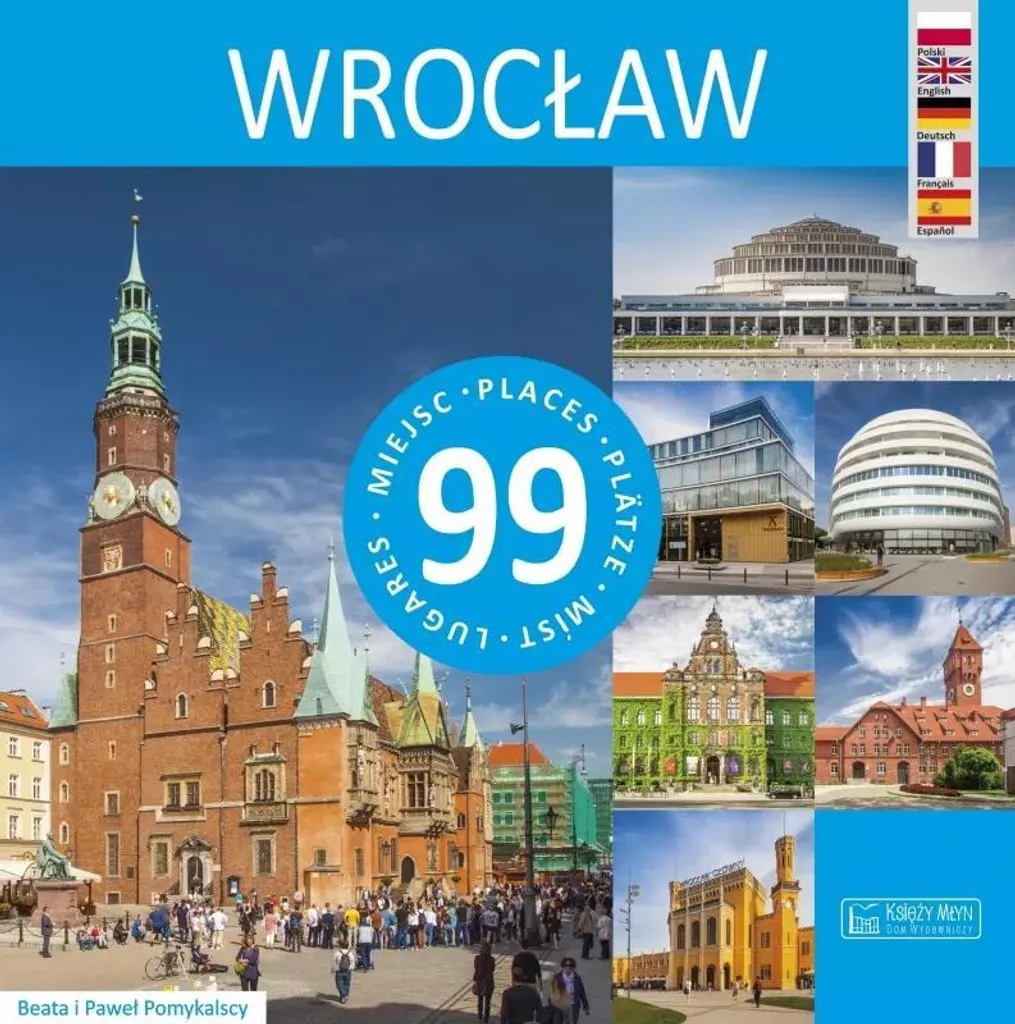 Livre de Voyage Wrocław 99 Miejsc : 99 Lieux Incontournables en Pologne