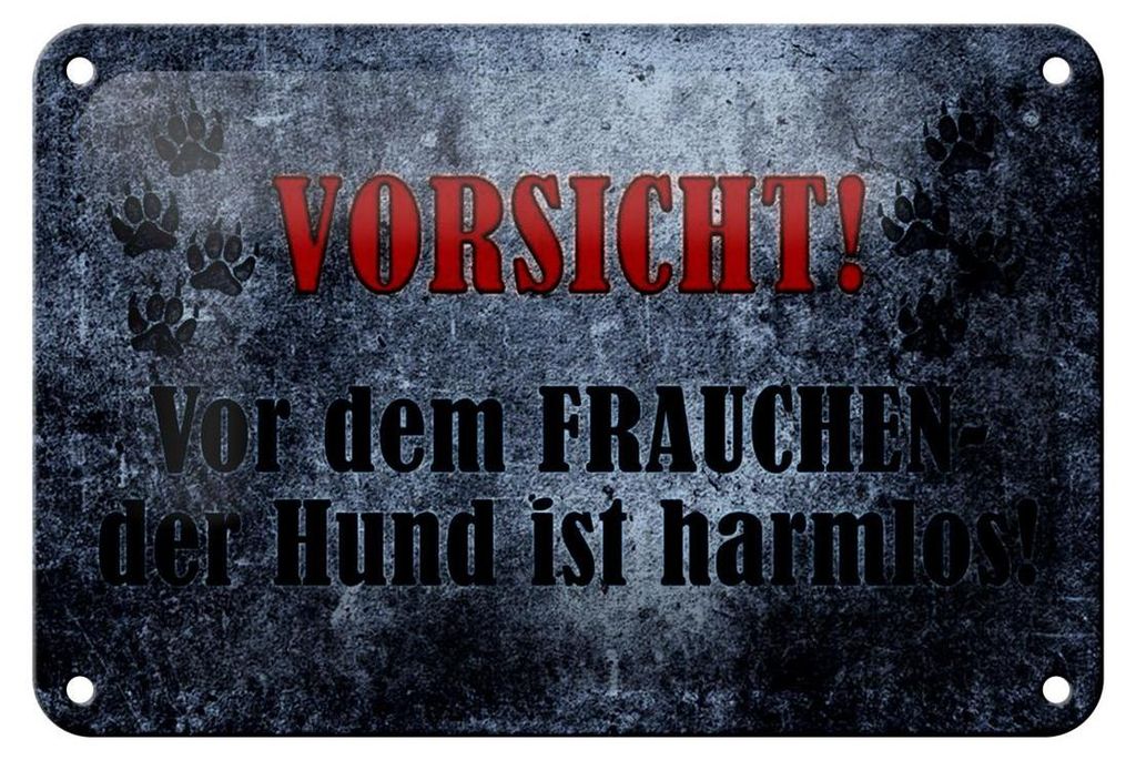 Blechschild Hinweis 18x12cm Vorsicht Frau Hund harmlos