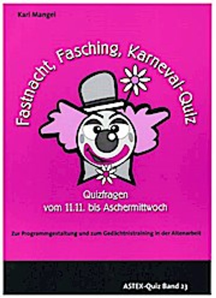 Fastnacht, Fasching, Karneval-Quiz