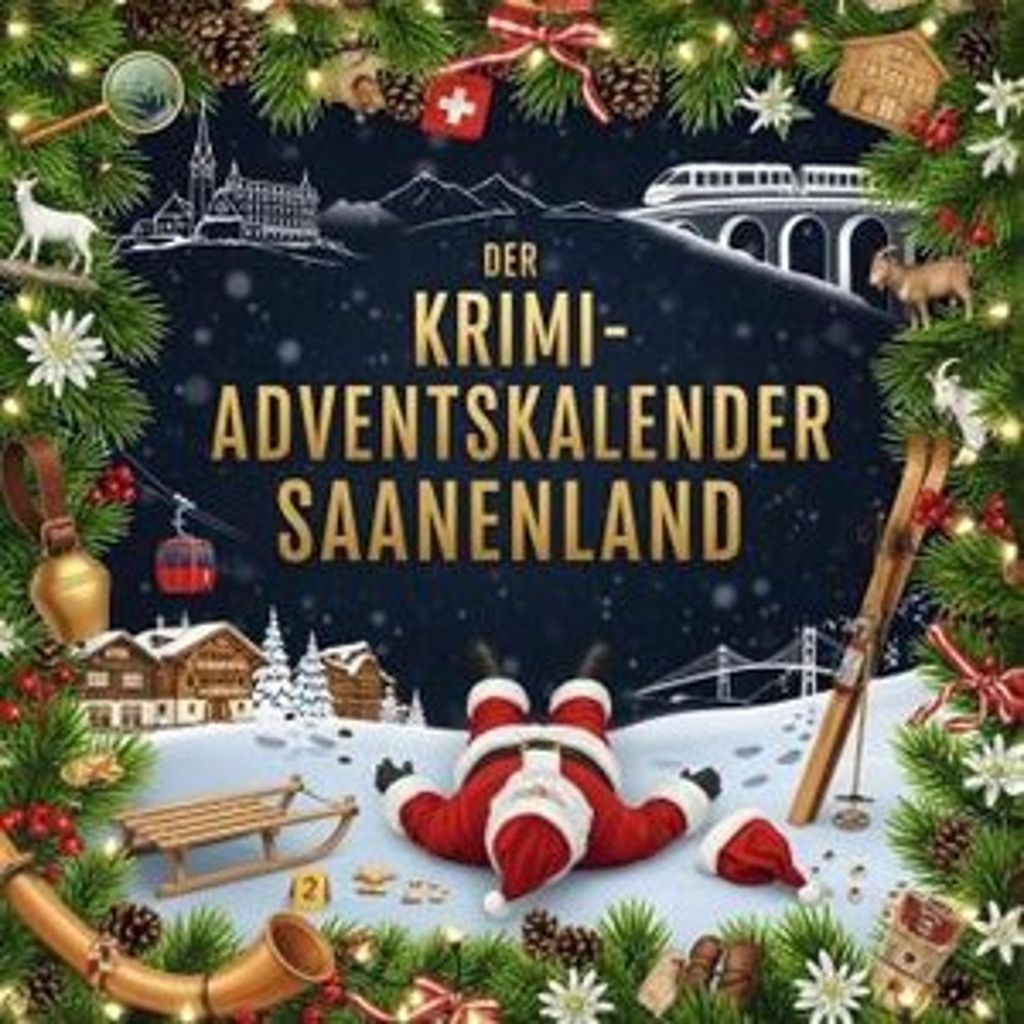 Der Krimi-Adventskalender Saanenland
