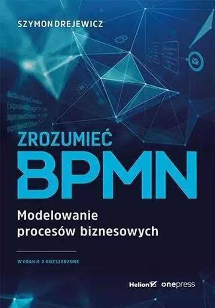 Zrozumieæ BPMN Szymon Drejewicz (Buch auf Polnisch)