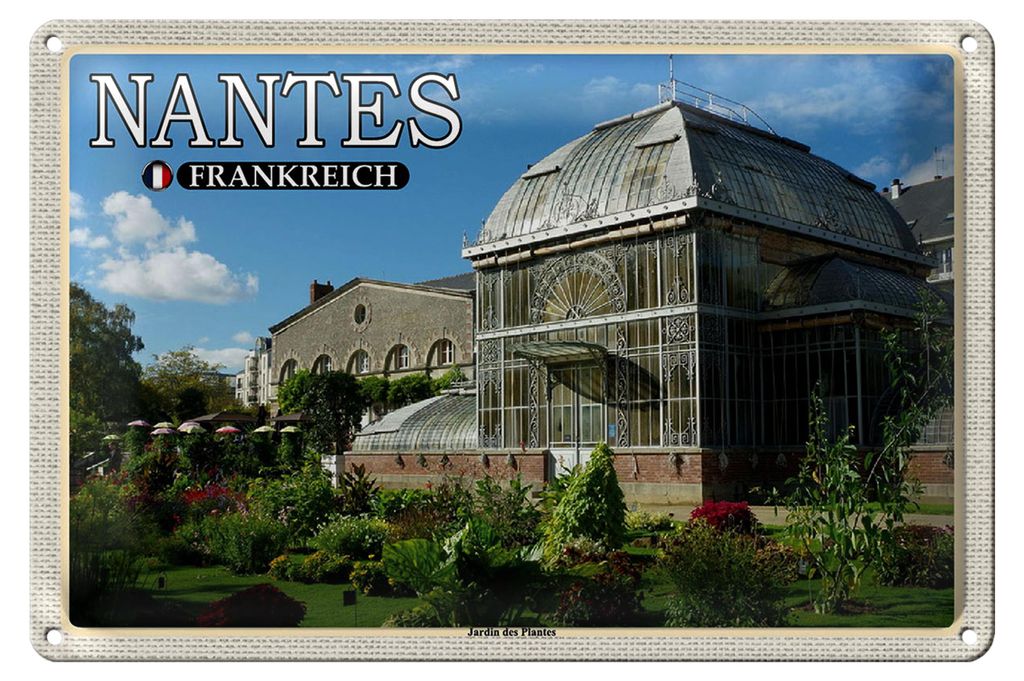 Blechschild Reise 18x12cm Nantes Frankreich Jardin des Plantes