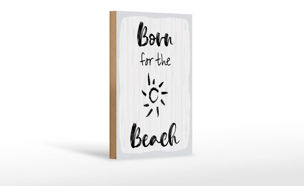 Holzschild Spruch 12x18 cm Born for the beach weißes Deko Schild