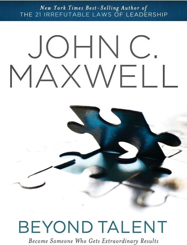 Beyond Talent: Become Someone Who Gets Extraordinary Results.by Maxwell New