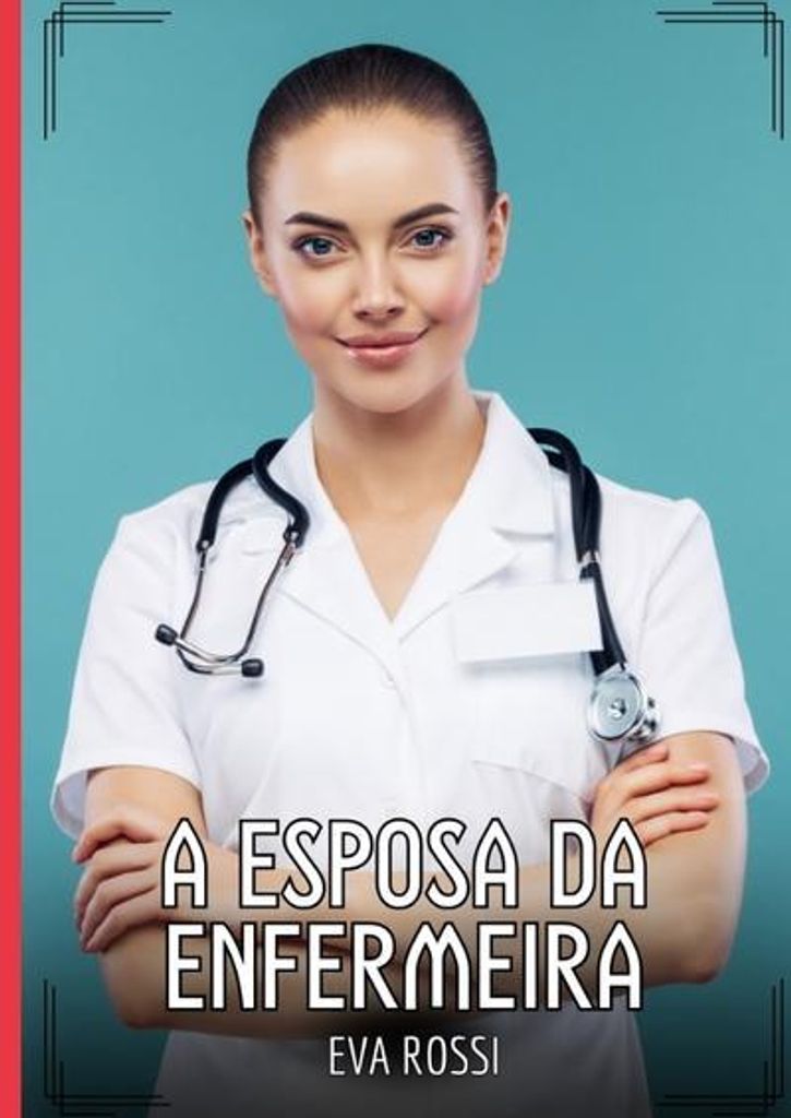 A esposa da enfermeira