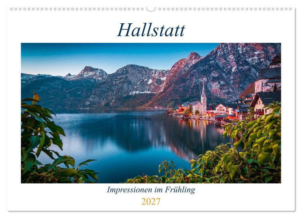 Hallstatt - Impressionen im Frühling (Wandkalender 2027 DIN A2 quer), CALVENDO Monatskalender