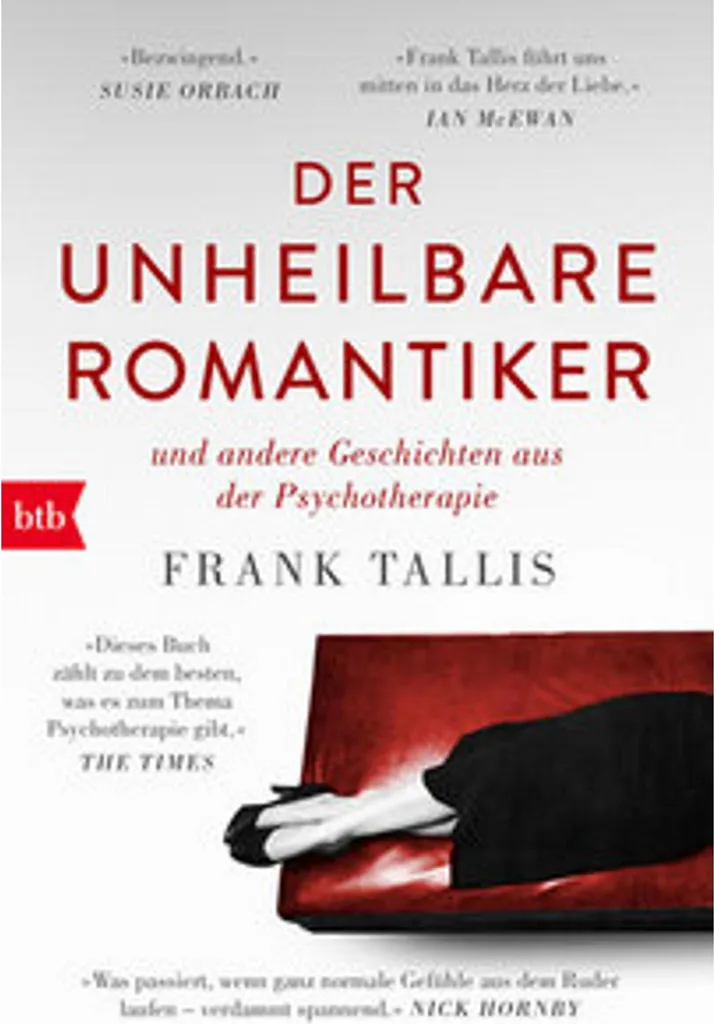 Der unheilbare Romantiker : récit intense sur la psychologie amoureuse