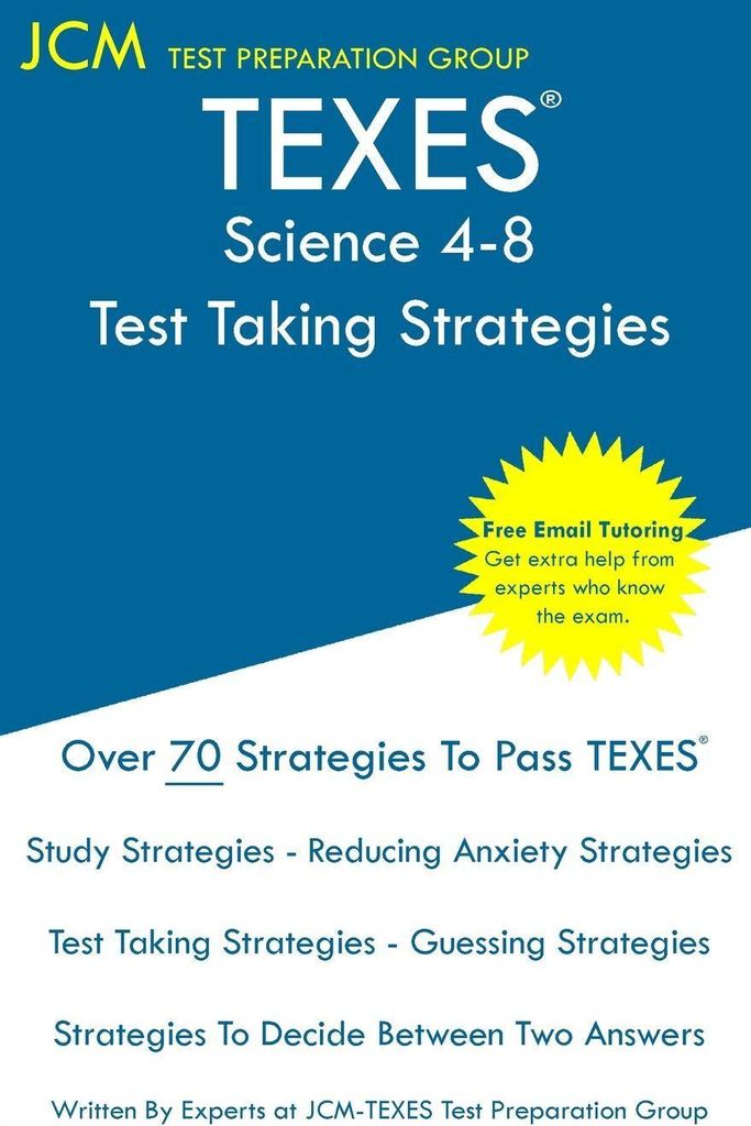 TEXES Science 4-8 - Test Taking Strategies
