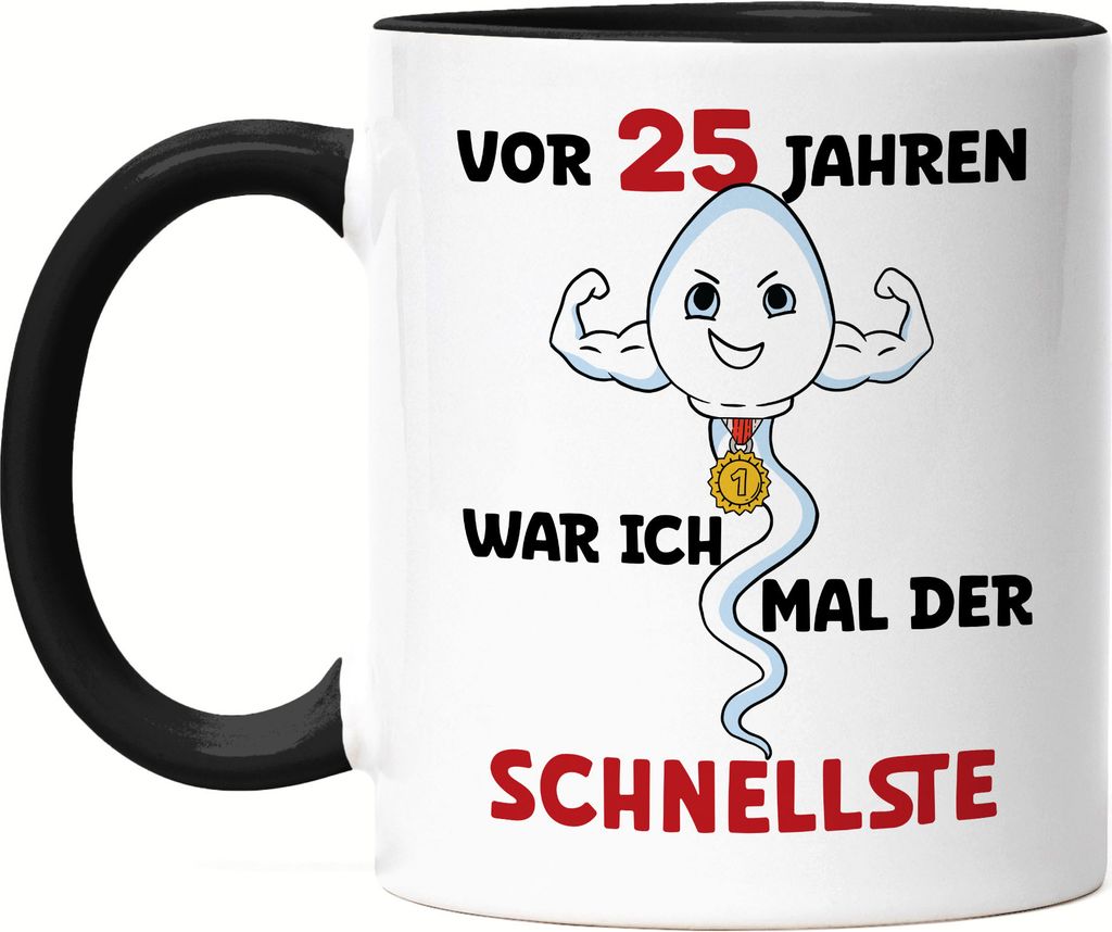 Vor 25 Jahren War Ich Mal Der Schnellste Tasse Schwarz 25. Produktbild 