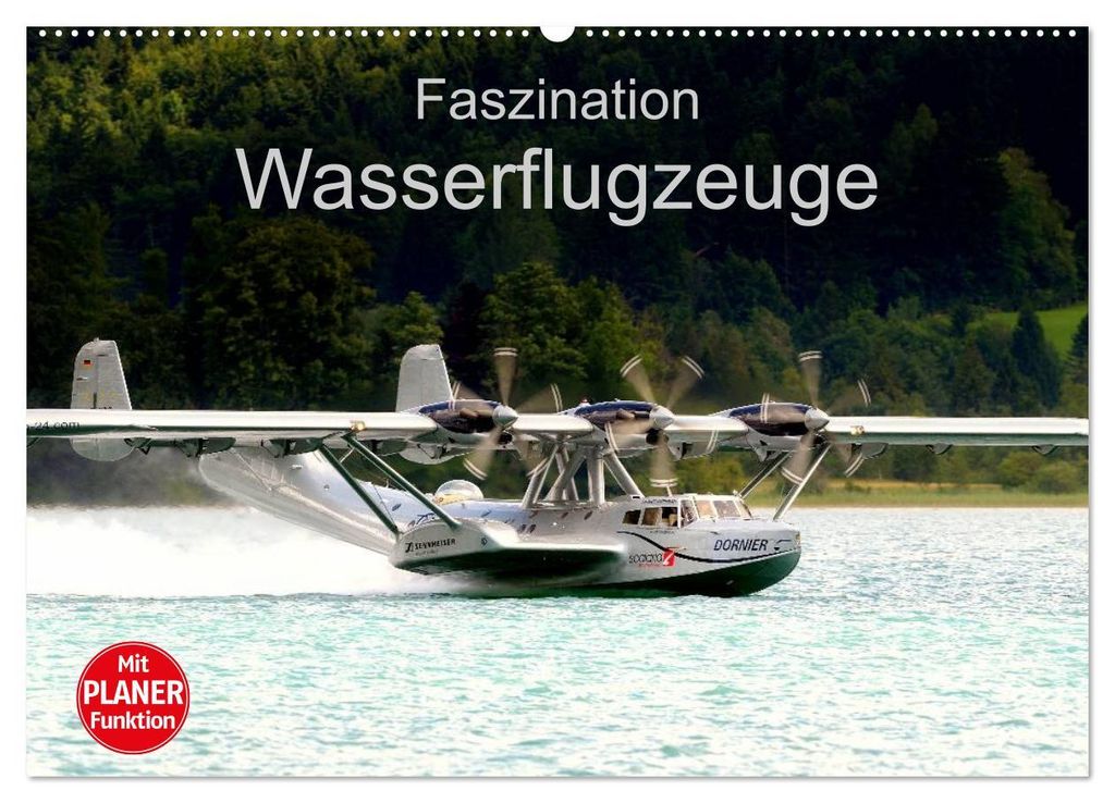 Faszination Wasserflugzeuge (Wandkalender 2027 DIN A2 quer), CALVENDO Monatskalender