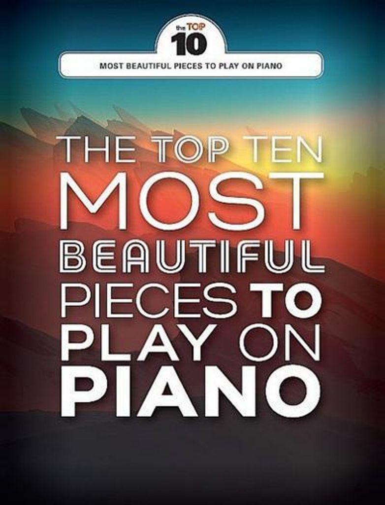 Die zehn schönsten Stücke für das Klavierspiel