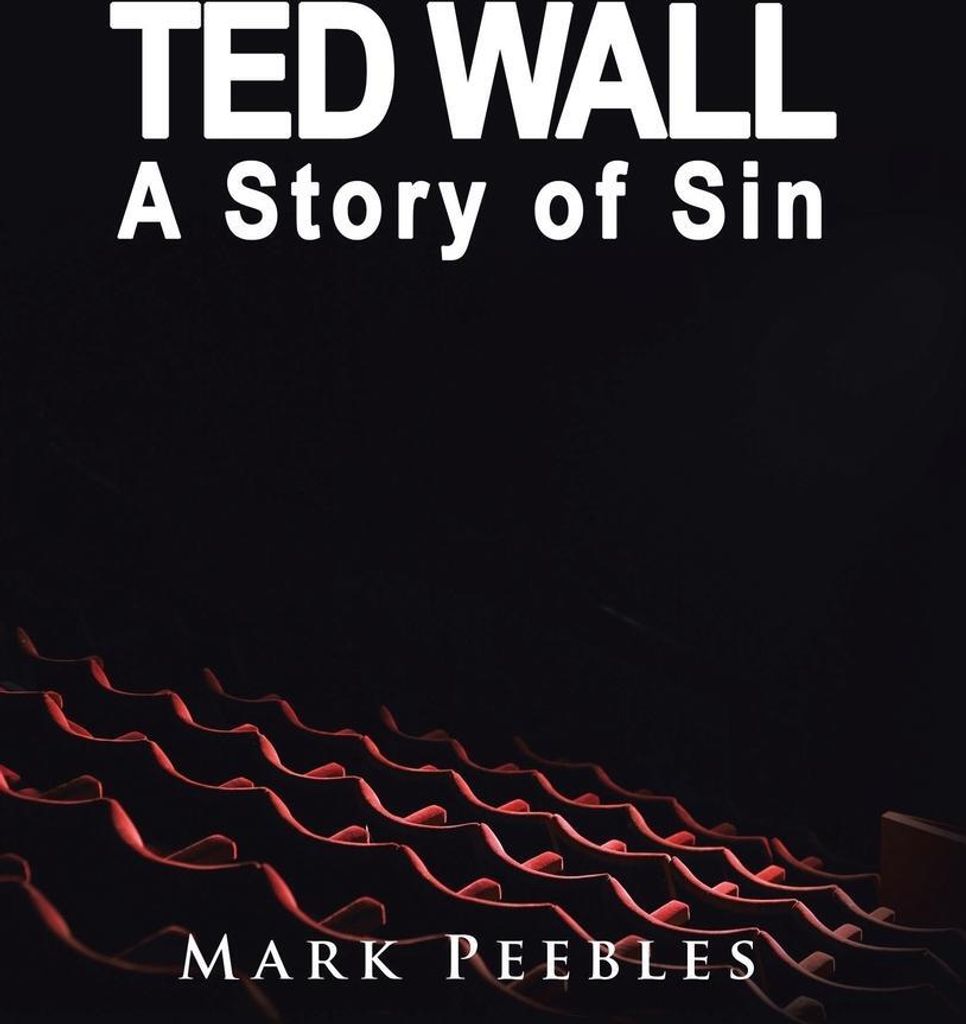 Ted Wall, A Story of Sin