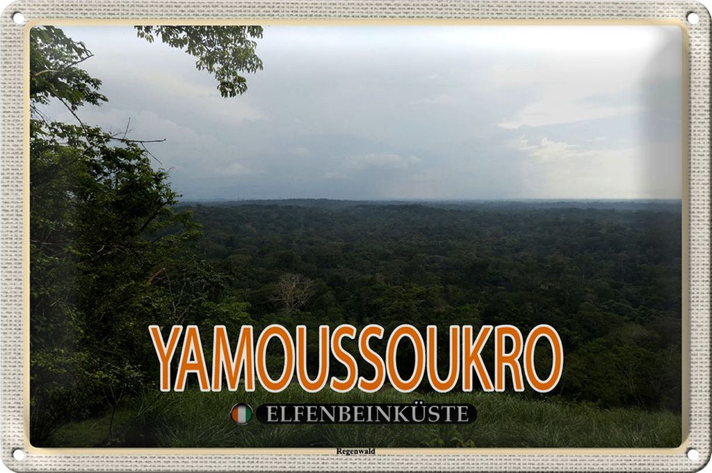 Blechschild Reise 40x30cm Yamoussoukro Elfenbeinküste Regenwald