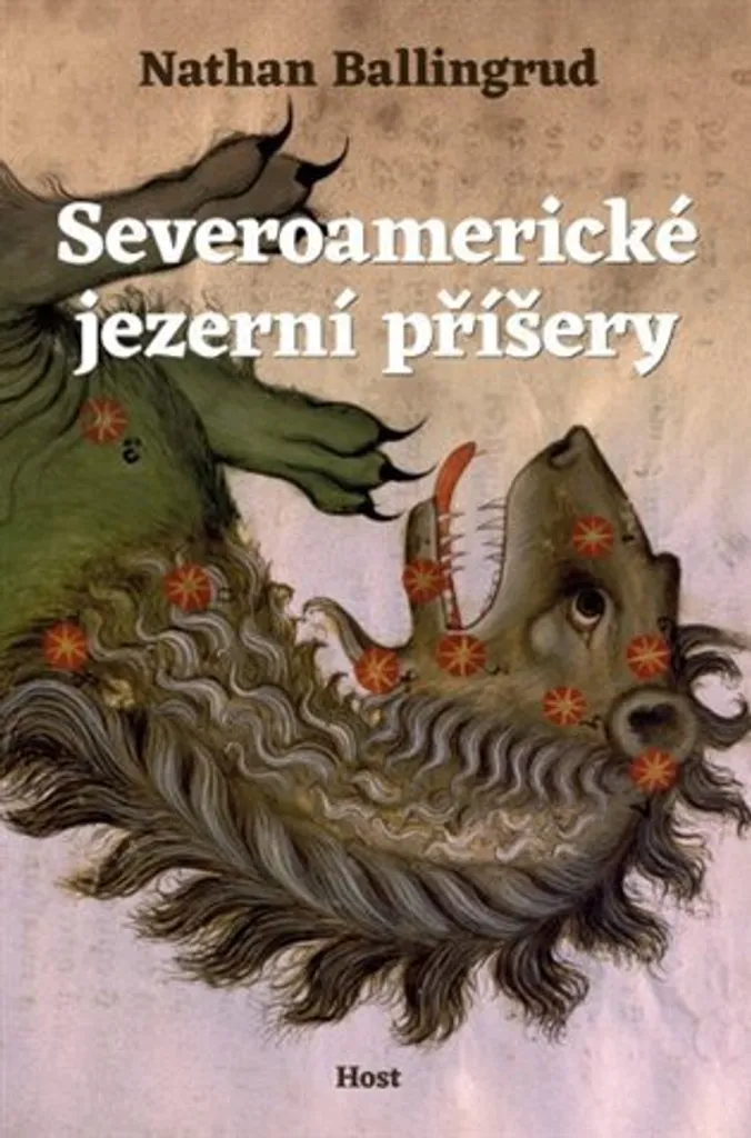 Roman d'horreur Severoamerické jezerní příšery en édition reliée