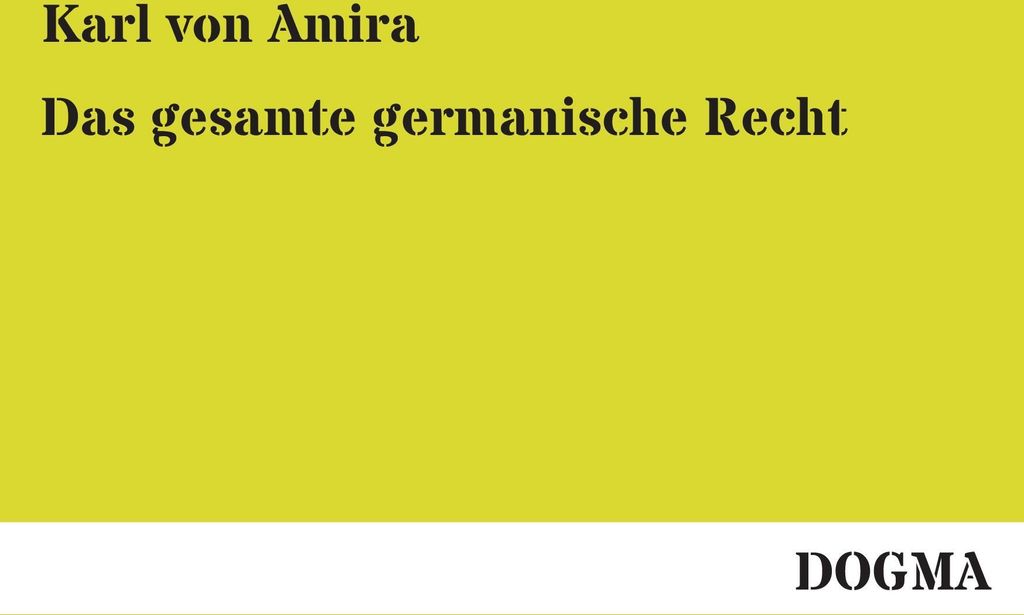 Das gesamte germanische Recht