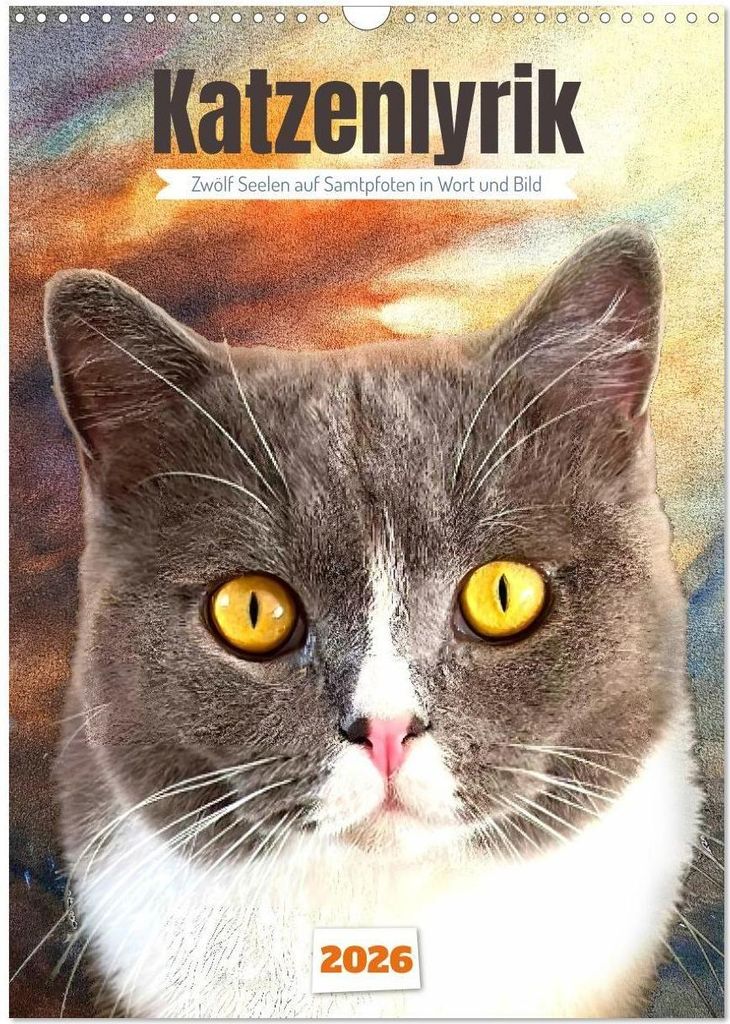 Katzenlyrik - Zwölf Seelen auf Samtpfoten in Wort und Bild (Wandkalender 2026 DIN A3 hoch), CALVENDO Monatskalender