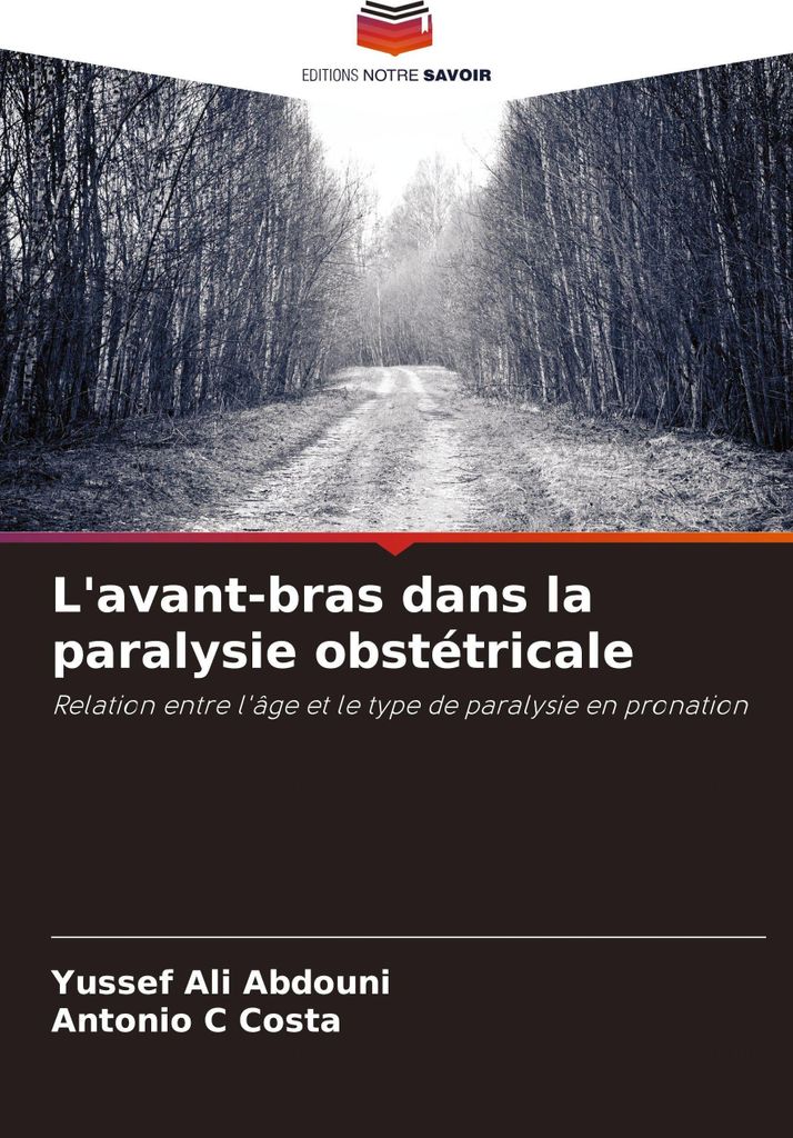 L'avant-bras dans la paralysie obstétricale