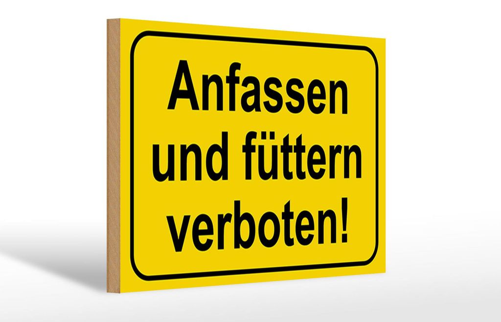 Holzschild Hinweis 30x20cm Anfassen und füttern verboten Produktbild 