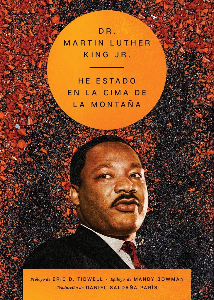 I've Been to the Mountaintop \ He estado en la cima de la montaña (Spanish ed.)