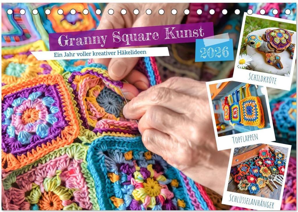 Granny Square Kunst - Ein Jahr voller kreativer Häkelideen (Tischkalender 2026 DIN A5 quer), CALVENDO Monatskalender