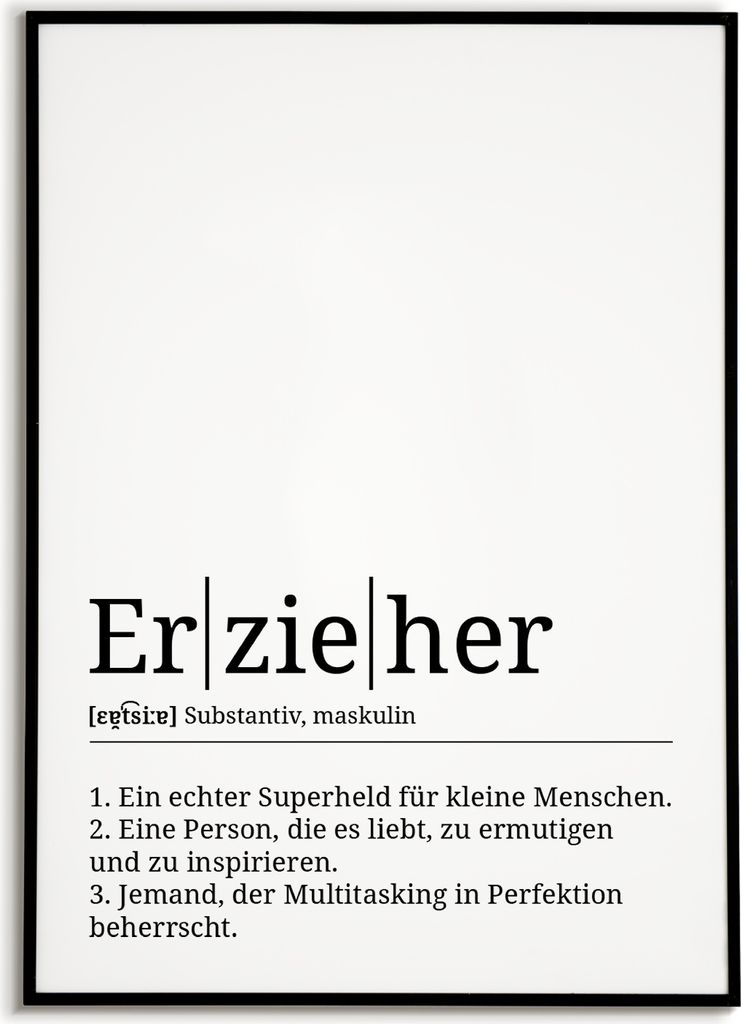 Erzieher Poster Definition Kunstdruck Wandbild Geschenk – A4 (21x29.7cm) / schwarzer Bilderahmen