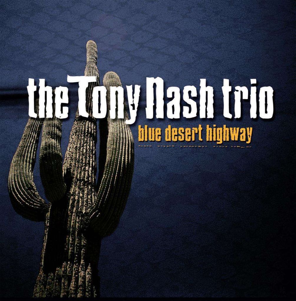 Nash,Tony Trio-The-Blue Desert Highway