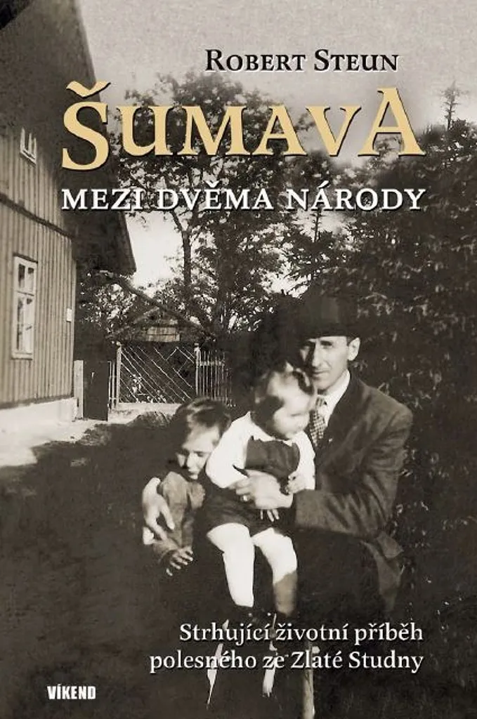 Livre Šumava Robert Steun : comprendre l'Europe centrale et ses peuples