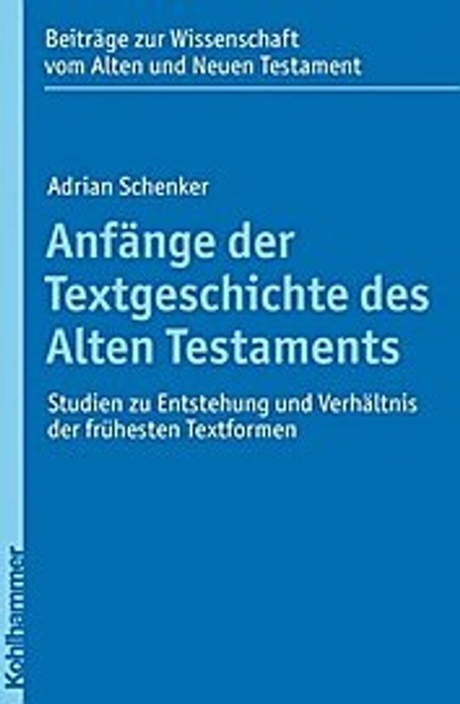 Anfänge der Textgeschichte des Alten Testaments