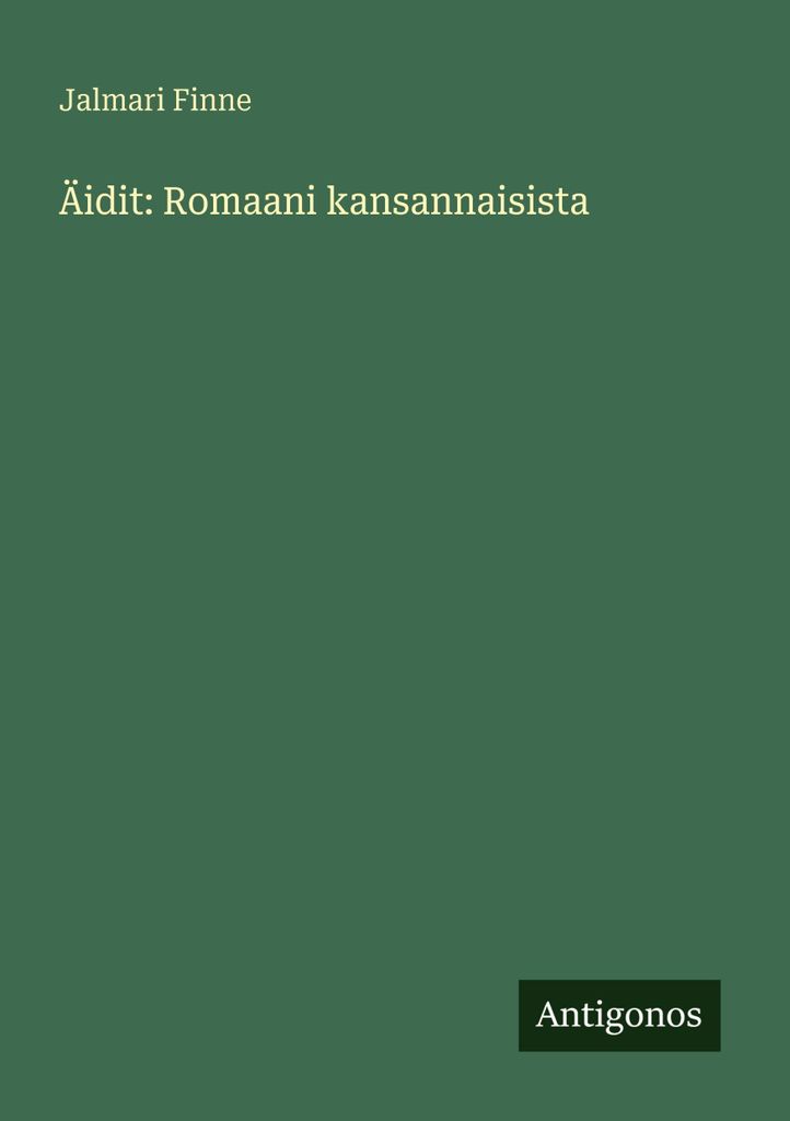Mütter: ein Roman über Menschen