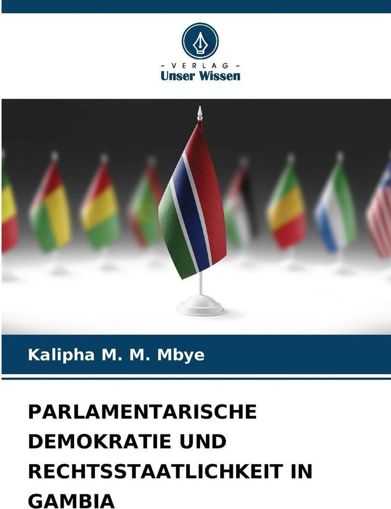 Parlamentarische Demokratie Und Rechtsstaatlichkeit In Gambia