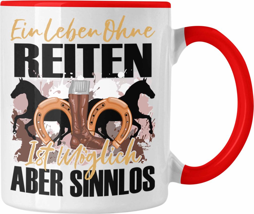 Trendation - Reiterin Tasse Geschenk Spruch Mädchen Pferde Geschenkidee Ein Leben Ohne Reiten (Rot)