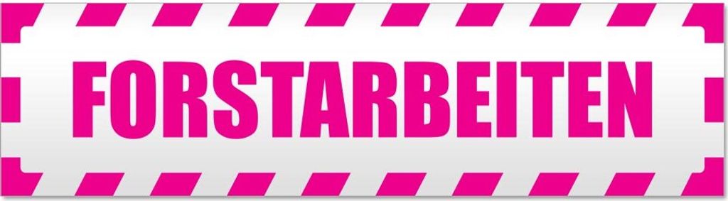 Forstarbeiten gestreift Magnetschild Schild magnetisch