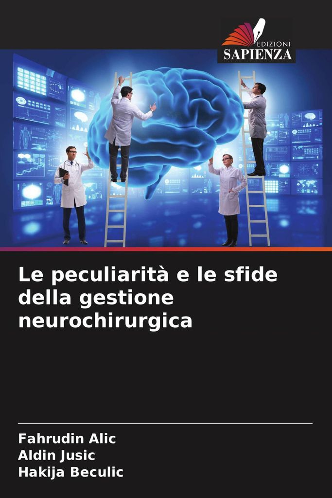 Le peculiarità e le sfide della gestione neurochirurgica