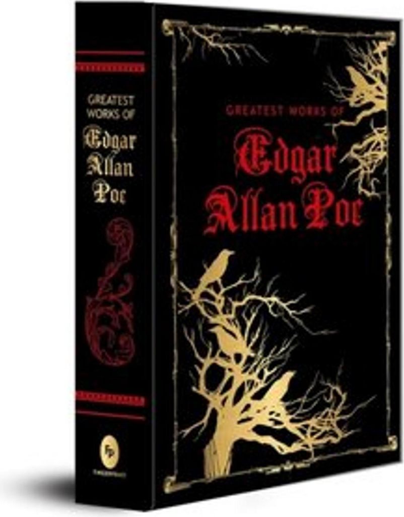Greatest Works of Edgar Allan Poe (Deluxe Hardbound Edition)