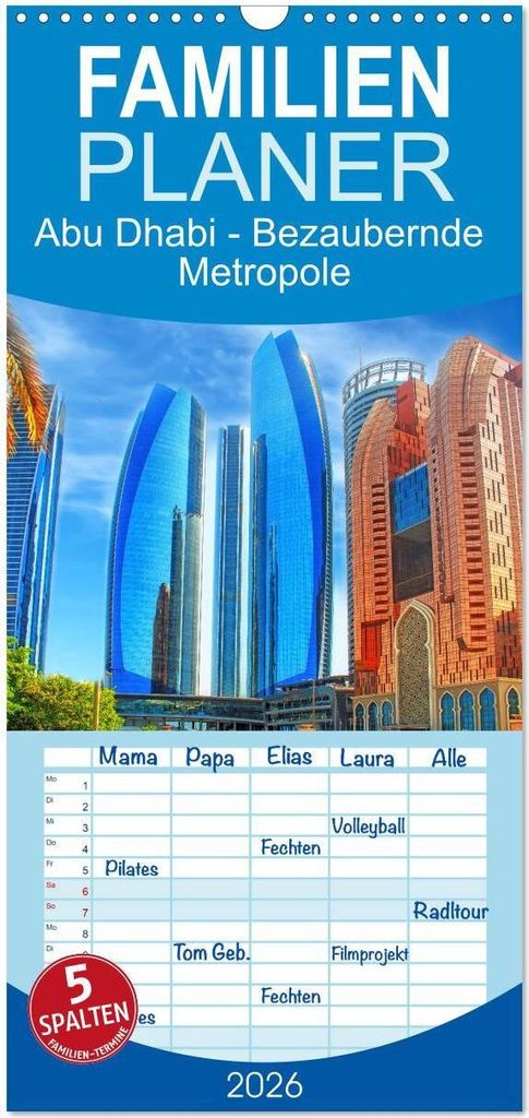 Familienplaner 2026 - Abu Dhabi - Bezaubernde Metropole mit 5 Spalten (Wandkalender, 21 x 45 cm) CALVENDO