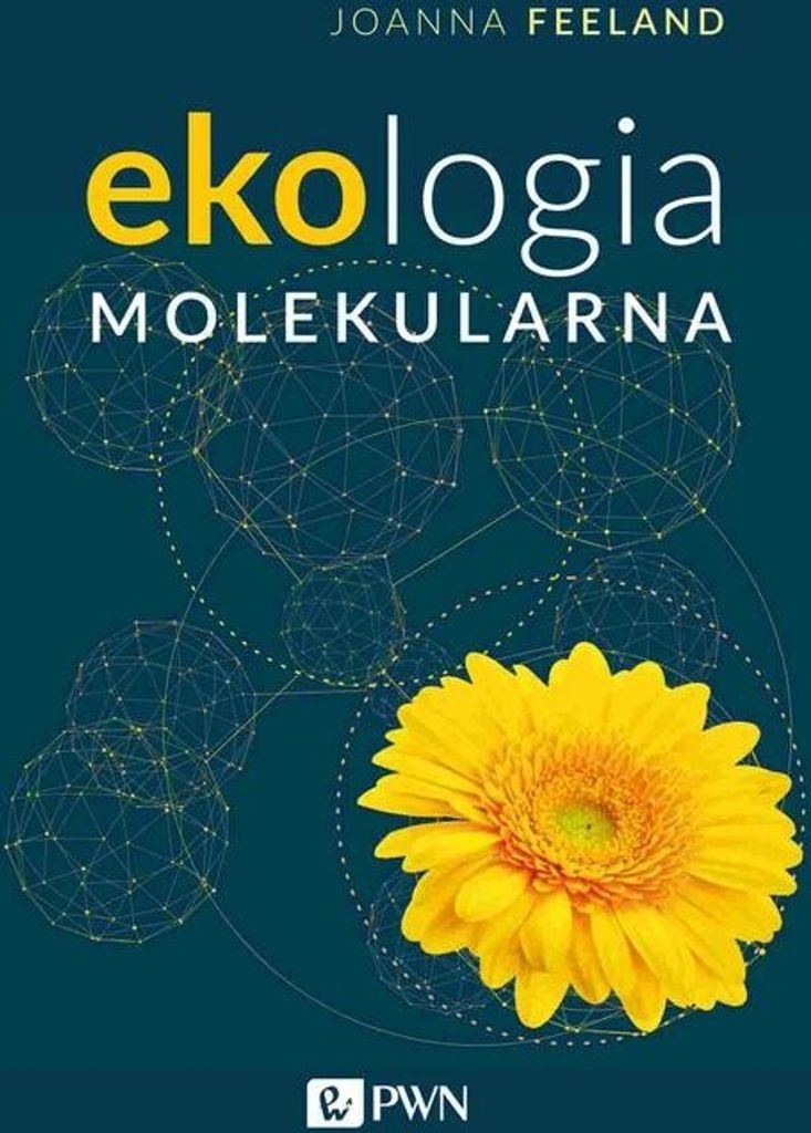 Ekologia molekularna - Joanna R. Freeland (Ökologie auf Polnisch)