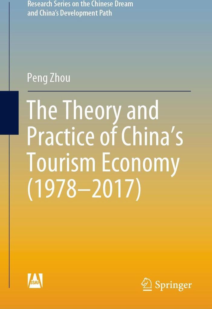 The Theory and Practice of China's Tourism Economy (1978-2017)
