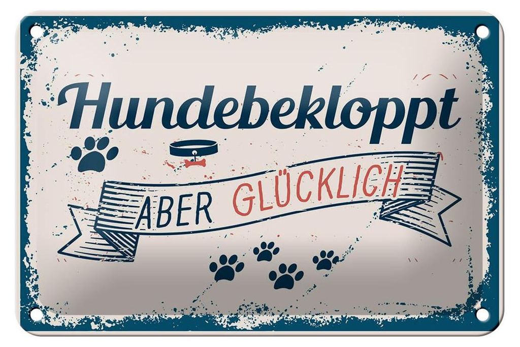 Blechschild Spruch 18x12cm Hundebekloppt aber Glücklich Produktbild 