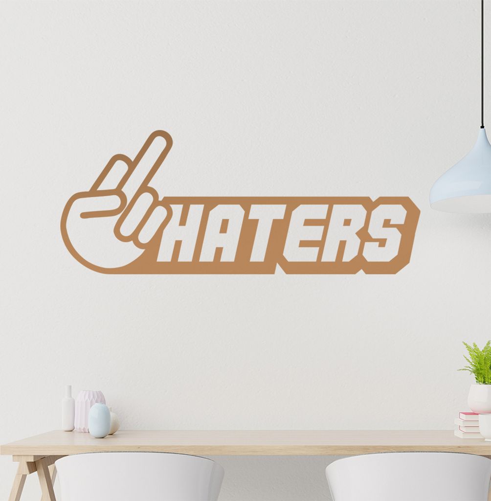 Fuck Haters Wandtattoo in 6 Größen - Wandaufkleber Wall Sticker - Dekoration, Küche, Wohnzimmer, Schlafzimmer, Badezimmer