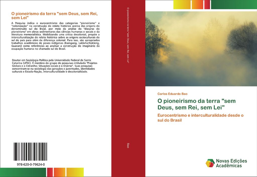 O pioneirismo da terra "sem Deus, sem Rei, sem Lei"