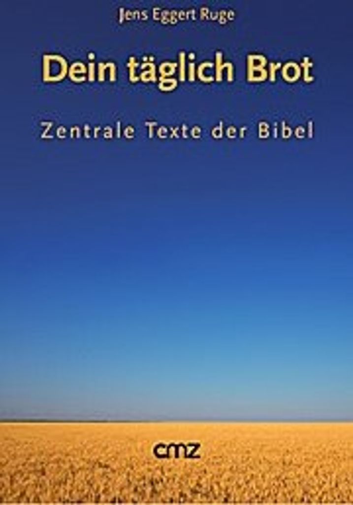 Dein täglich Brot