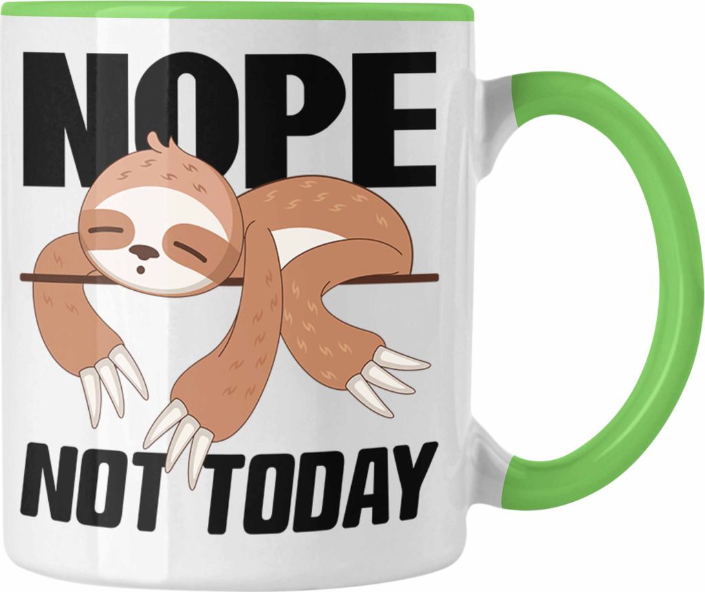 Trendation - Nope Not Today Lustige Tasse für's Büro Arbeit Kollegin Männer Frauen Kaffeetasse Faultier Kinder Sprüche (Grün)