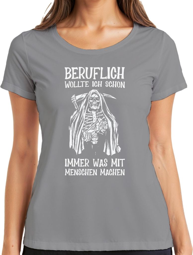 Beruflich wollte ich mit Menschen arbeiten Sensenmann Humor Dark Damen T-Shirt, Grau, S