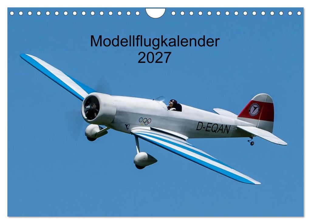 Modellflugkalender 2027 (Wandkalender 2027 DIN A4 quer), CALVENDO Monatskalender